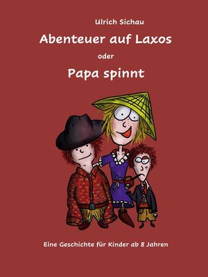 cover image of Abenteuer auf Laxos oder Papa spinnt